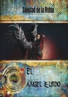 el angel zurdo-soledad de la rubia-9788494405341