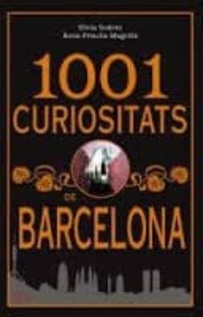 1001 curiositats de barcelona (butxaca)-silvia suarez-ana priscila magriña-9788494509841