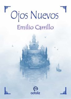 ojos nuevos-emilio carrillo-9788494517341