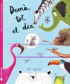 dema tot el dia-bea enriquez mondelo-9788494564741