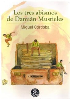 los tres abismos damian mustieles-9788494611841