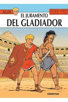 alix nº 36: el juramento del gladiador-jacques martin-9788494717741