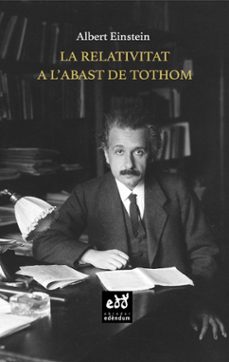 la relativitat a l'abast de tothom-albert einstein-9788494756641