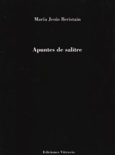 apuntes de salitre-maria jesus beristain-9788494851841