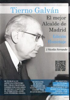 tierno galvan: el mejor alcalde de madrid (edicion homenaje)-j. nicolas ferrando-9788494880841