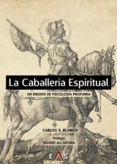 la caballeria espiritual-carlos javier blanco martin-9788494895241