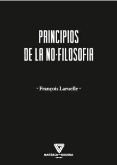 principios de la no-filosofia-françois laruelle-9788494980541
