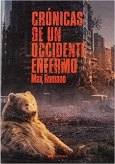 cronicas de un occidente enfermo-maximiliano jimenez sanchez-9788494989841