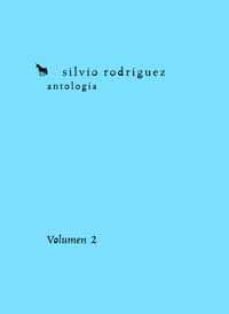 silvio rodriguez: antologia (vol. 2)-9788495881441