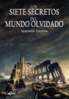 los siete secretos del mundo olvidado-magnus dagon-9788496013841