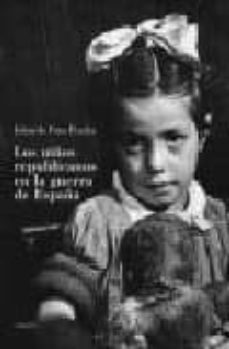 los niños republicanos en la guerra de españa-9788496052741