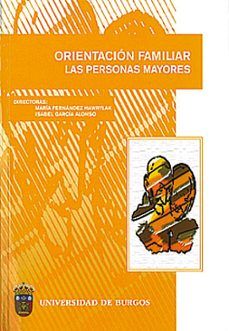 orientacion familiar: las personas mayores-maria fernandez hawrylak-9788496394841