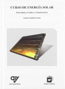curso de energia solar (fotovoltaica, termica y termoelectrica)-antonio madrid vicente-9788496709041
