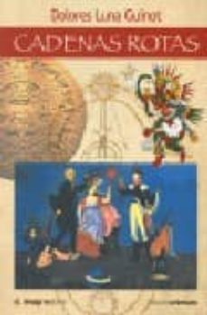cadenas rotas-dolores luna guinot-9788496715141