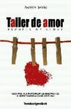 taller de amor: guia practica para dirigir tus pensamientos al am or y hacer la colada emocional-9788496829541