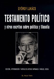testamento politico y otros escritos sobre politica y filosofia ( el viejo topo)-9788496831841