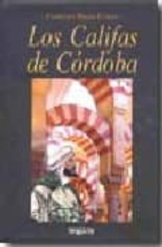 los califas de cordoba-francisco bueno garcia-9788496912441