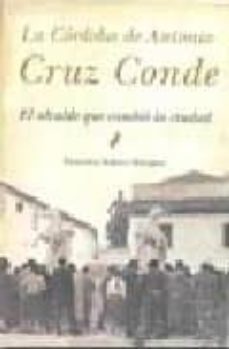la cordoba de antonio cruz-conde-francisco solano marquez-9788496968141