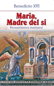 maria madre del si pensamientos marianos-joseph benedicto xvi ratzinger-9788497151641