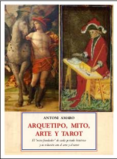 arquetipo, mito, arte y tarot-antoni amaro-9788497162241