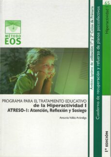 programa para el tratamiento educativo de la hiperactividad i. at treso-i: atencion, reflexion y sosiego-antonio valles arandiga-9788497272841
