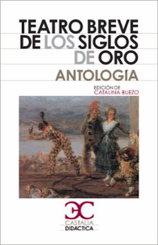 teatro breve de los siglos de oro: antologia-9788497405041