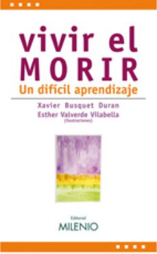 vivir el morir-xavier busquet duran-9788497432641