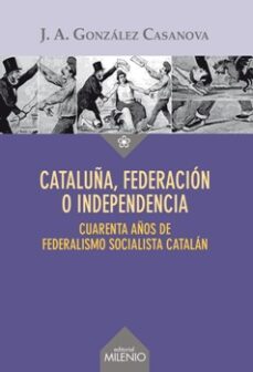 cataluña, federacion o independencia-9788497436441