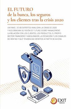 el futuro de la banca, los seguros y los clientes tras la crisis 2020-9788497443241