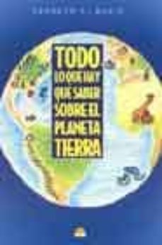 todo lo que hay que saber sobre el planeta tierra-kenneth c. davis-9788497540841