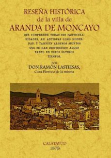 reseña historica de la villa de aranda de moncayo (ed. facsimil)-9788497617741