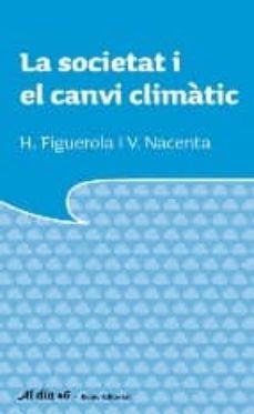 la societat i el canvi climatic-heribert figuerola-victor nacenta-9788497662741