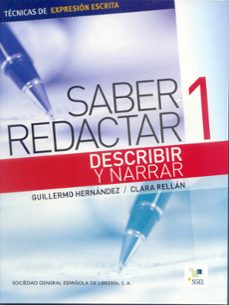 saber redactar 1: describir y narrar-guillermo hernandez-clara rellan-9788497783941
