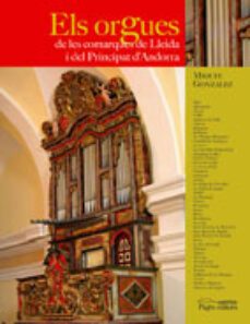 els orgues de les comarques de lleida i d'andorra-miquel gonzalez-9788497794541