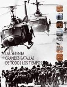 las setenta grandes batallas de todos los tiempos-9788498014341