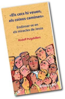 els cecs hi veuen, els coixos caminen-rodolf puigdollers i noblom-9788498053241