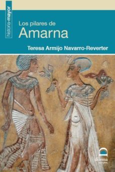 los pilares de la amarna-teresa armijo-9788498273441