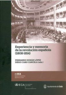 experiencia y memoria de la revolucion española (1808-1814)-9788498283341