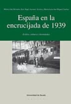españa en la encrucijada de 1939-monica jato-9788498300741