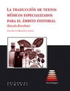 traduccion de textos medicos especializados para el ambito editor ial (ingles-español)-ana belen martinez lopez-9788498365641