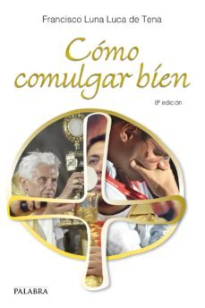 como comulgar bien-9788498408041