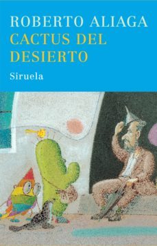 cactus del desierto-roberto aliaga-9788498410341