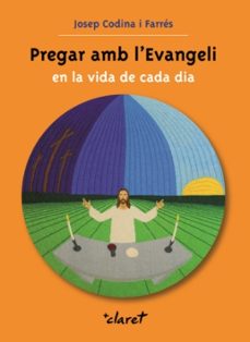 pregar amb l'evangeli-josep codina-9788498462241