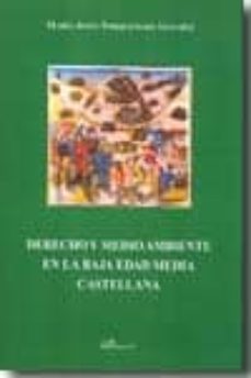derecho y medio ambiente en la baja edad media castellana-9788498497441