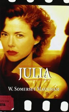 julia-william somerset maugham-9788498722741