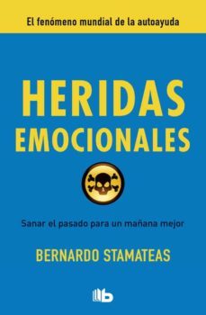 heridas emocionales: sanar el pasado para un mañana mejor-9788498728941