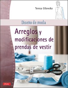 arreglos y modificaciones de prendas de vestir. diseño de moda.-9788498743241