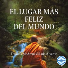 el lugar más feliz del mundo-luis alvarez-daniela mcarena-9788498756241