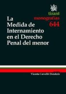 la medida de internamiento en el derecho penal del menor-9788498766141