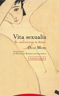 vita sexualis: el aprendizaje de shizu-ogai mori-9788498799941